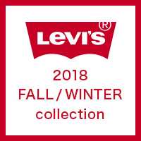 LEVI’S 2018 FALL/WINTER