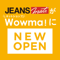 ジーンズメイトWowma!店 2019.2.22【FRI】NEW OPEN！